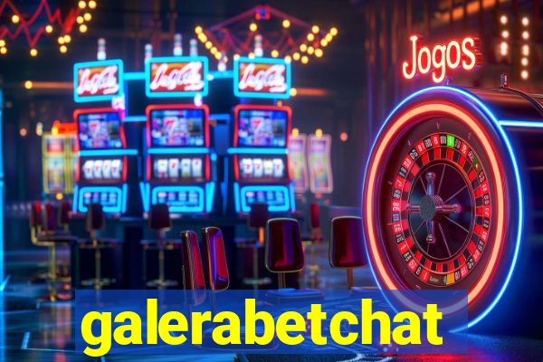 galerabetchat