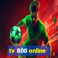 tv 800 online