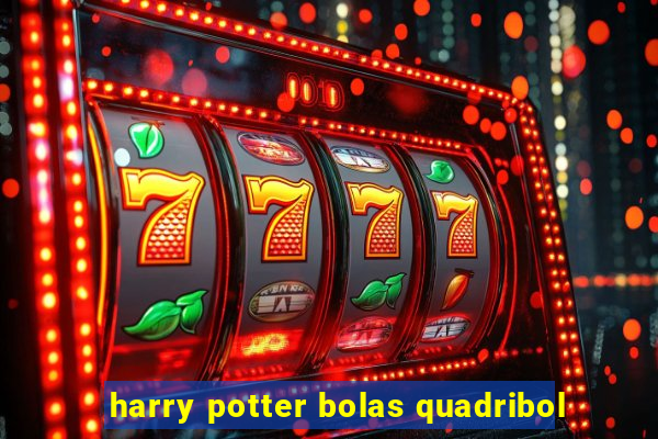 harry potter bolas quadribol