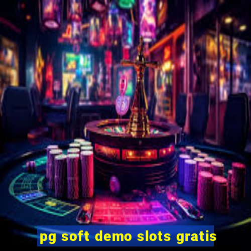 pg soft demo slots gratis