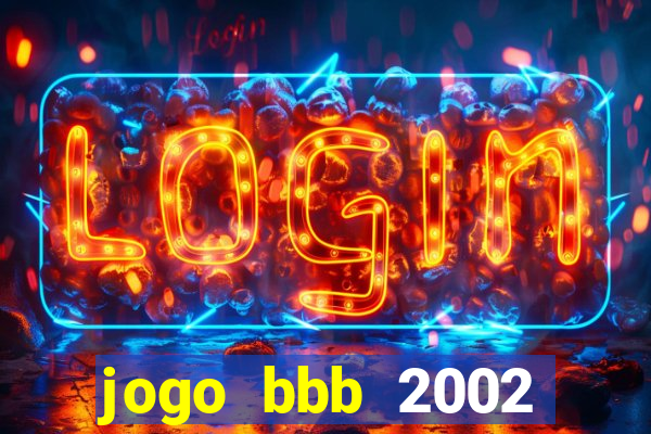 jogo bbb 2002 download android