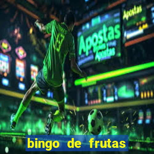 bingo de frutas para imprimir pdf