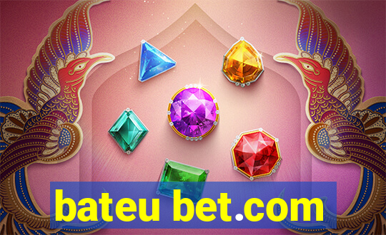 bateu bet.com