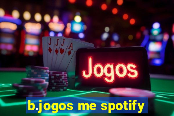 b.jogos me spotify