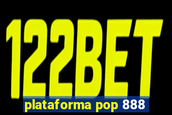 plataforma pop 888