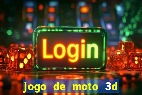 jogo de moto 3d de grau