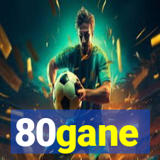 80gane