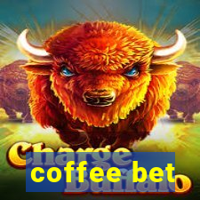 coffee bet