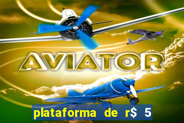 plataforma de r$ 5 para jogar