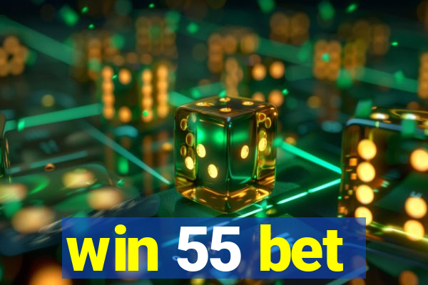 win 55 bet