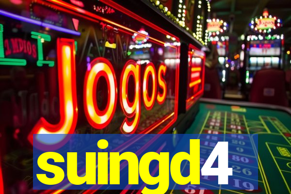 suingd4