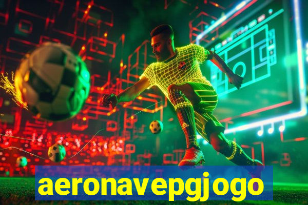 aeronavepgjogo