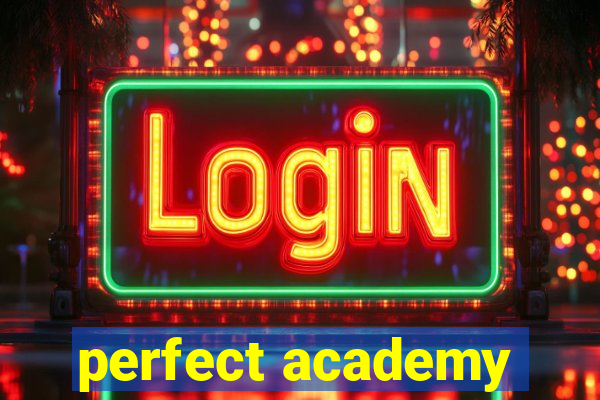 perfect academy