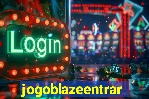 jogoblazeentrar