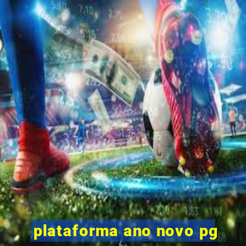 plataforma ano novo pg