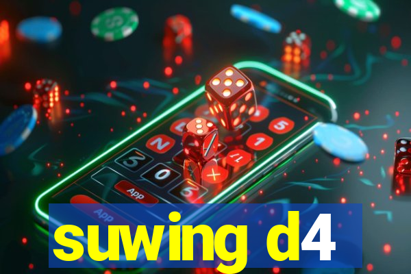 suwing d4