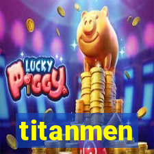 titanmen