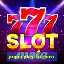 jogos play-to-earn