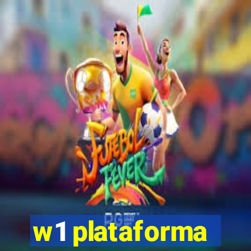 w1 plataforma