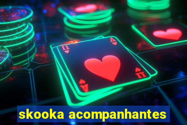 skooka acompanhantes