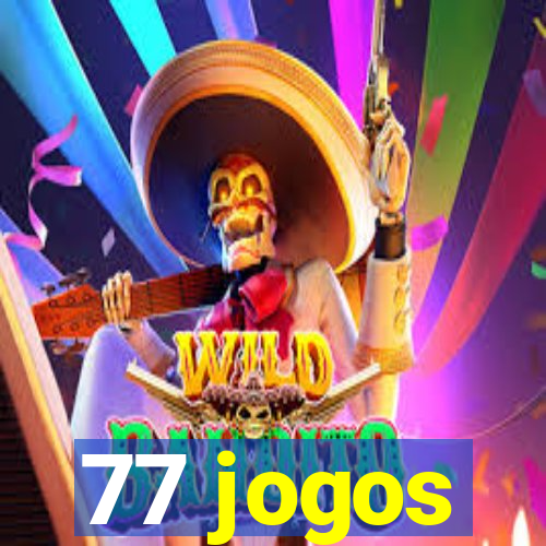 77 jogos