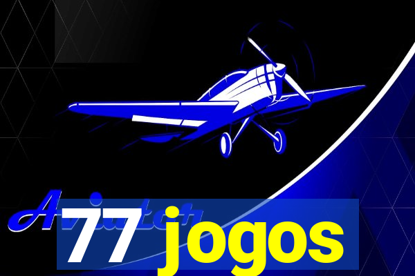 77 jogos