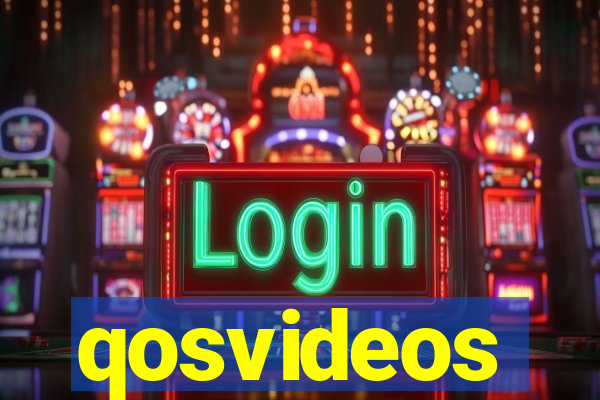 qosvideos