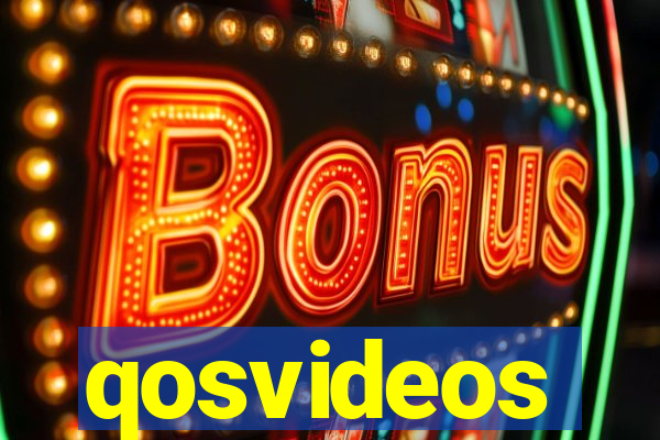 qosvideos