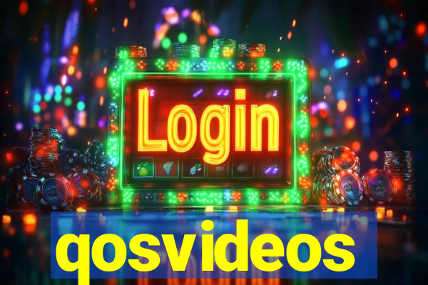 qosvideos