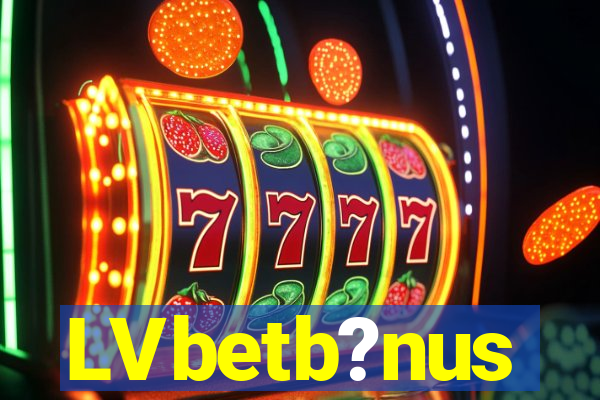 LVbetb?nus