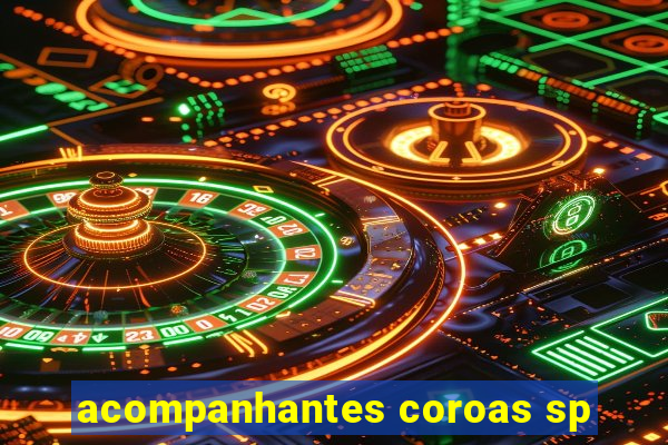 acompanhantes coroas sp