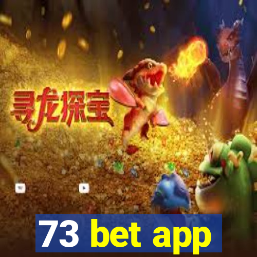 73 bet app