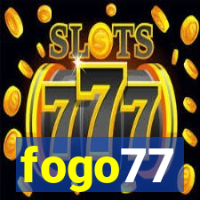 fogo77