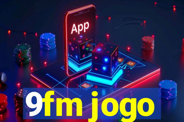 9fm jogo