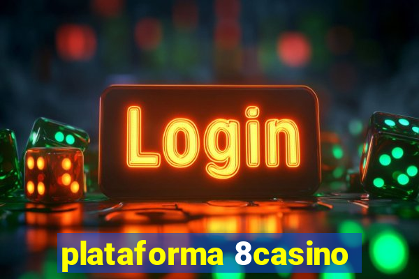 plataforma 8casino