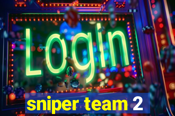 sniper team 2