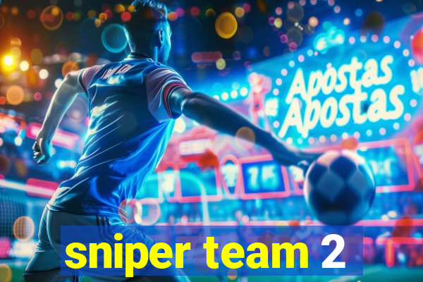 sniper team 2