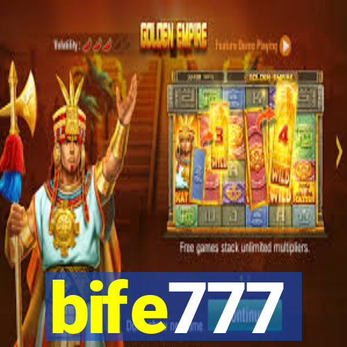 bife777