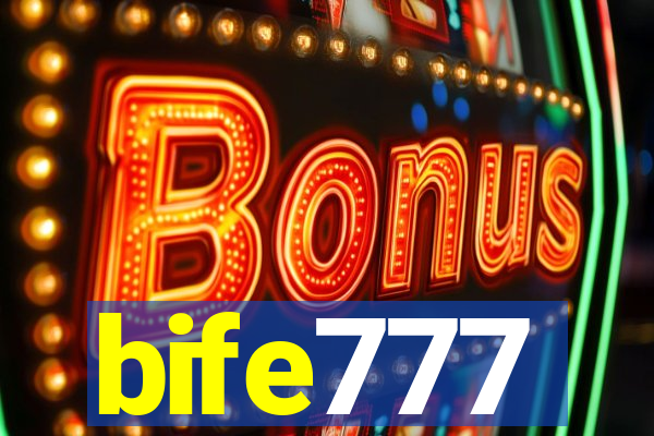 bife777