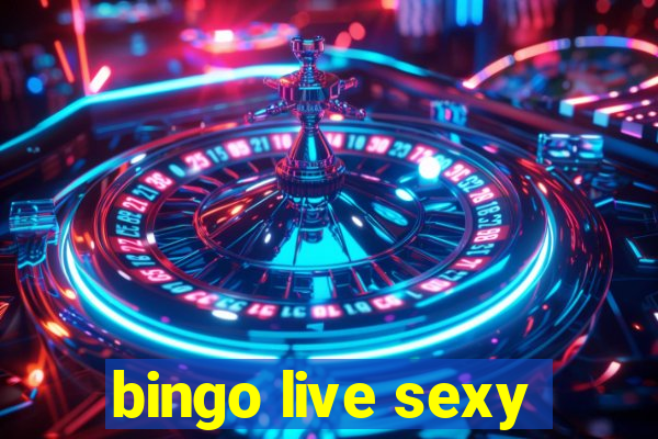 bingo live sexy