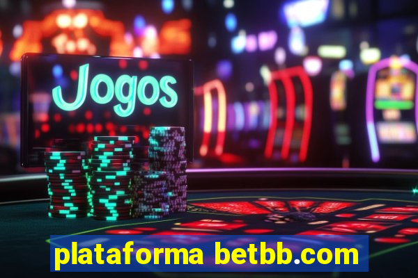 plataforma betbb.com