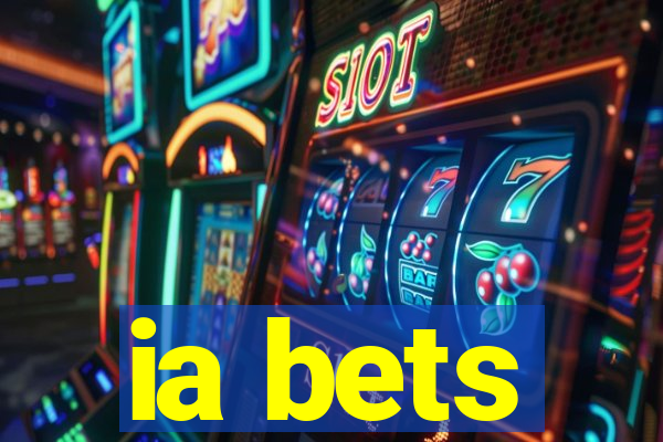 ia bets