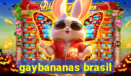 gaybananas brasil