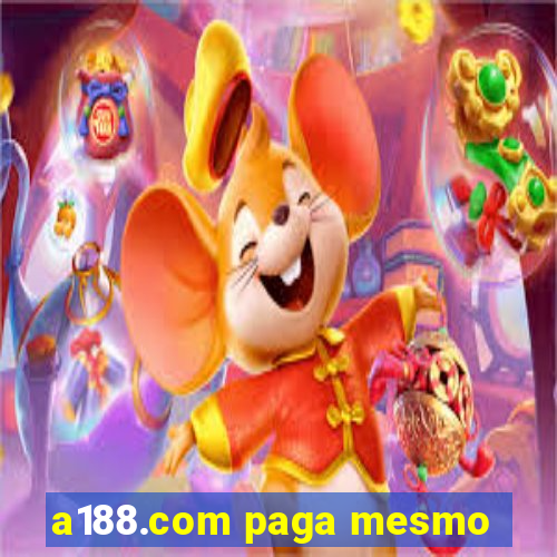 a188.com paga mesmo