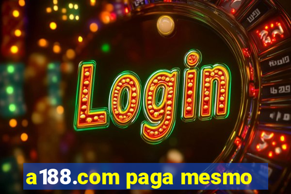 a188.com paga mesmo