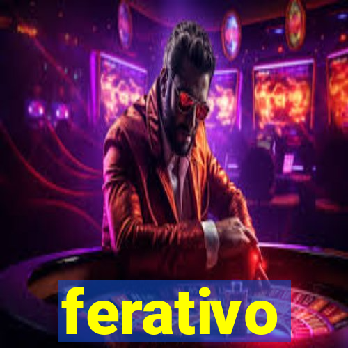 ferativo