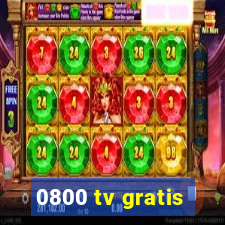 0800 tv gratis