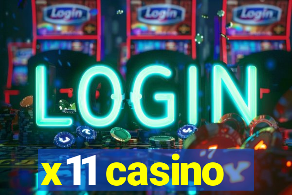 x11 casino