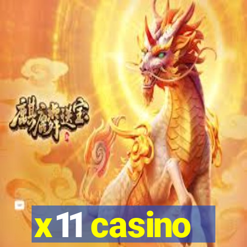 x11 casino