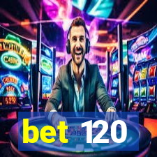 bet 120